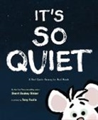 Sherri Duskey Rinker, Duskey Rinker Sherri, Tony Fucile, Fucile Tony - It's So Quiet