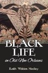 Keith Weldon Medley - Black Life in Old New Orleans