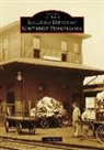 Dan West - Railroad Depots of Northwest Pennsylvania