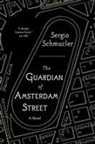 Sergio Schmucler - The Guardian of Amsterdam Street