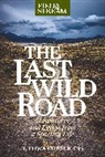 Eddie Nickens, T Edward Nickens, T. Edward Nickens, Nickens T. Edward - Last Wild Road