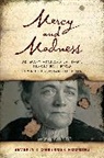 Beverly Lionberger Hodgins - Mercy and Madness
