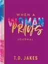 T. D. Jakes, Jakes T. D. - When a Woman Prays Journal