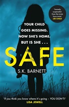 S K Barnett, S. K. Barnett - Safe