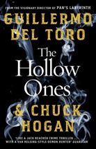 Chuck Hogan, Hogan Chuck, Guillermo del Toro - The Hollow Ones