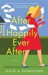Leslie A. Rasmussen - After Happily Ever After