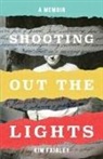Kim Fairley - Shooting Out the Lights