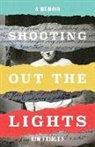 Kim Fairley - Shooting Out the Lights