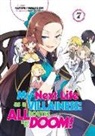 Marco Godano, Nami Hidaka, Satoru Yamaguchi, Yamaguchi Satoru, Nami Hidaka, Hidaka Nami - My Next Life as a Villainess: All Routes Lead to Doom! Volume 7 (Light Novel)