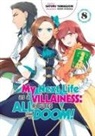 Marco Godano, Nami Hidaka, Satoru Yamaguchi, Yamaguchi Satoru, Nami Hidaka, Hidaka Nami - My Next Life as a Villainess: All Routes Lead to Doom! Volume 8 (Light Novel)
