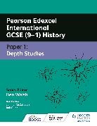 Rob Bircher, Alec Fisher, Jennifer McCullough, Rob Quinn, Ben Walsh - Pearson Edexcel International GCSE 9 1 History: Paper 1 Depth Studie