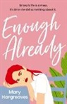 Mary Hargreaves - Enough Already