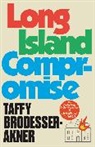 Taffy Brodesser-Akner - Long Island Compromise