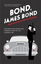 Brad Gilmore, Mike Kalinowski - Bond, James Bond