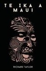 Richard Taylor - Te Ika A Maui; Or, New Zealand And Its Inhabitants Illustrating The Origin, Manners, Customs, Mythology, Religion, Rites, Songs, Proverbs, Fables, And Language Of The Maori And Polynesian Races In General Together With The Geology, Natural History, Produ