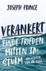 Joseph Prince - Verankert - Finde Frieden mitten im Sturm