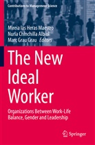 Nuri Chinchilla Albiol, Nuria Chinchilla Albiol, Marc Grau Grau, Mireia Las Heras Maestro - The New Ideal Worker