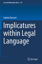 Izabela Skocze¿, Izabela Skoczen - Implicatures within Legal Language
