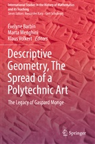 Évelyne Barbin, Mart Menghini, Marta Menghini, Klaus Volkert - Descriptive Geometry, The Spread of a Polytechnic Art