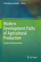 Volodymy Nadykto, Volodymyr Nadykto - Modern Development Paths of Agricultural Production