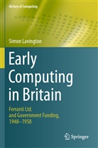 Simon Lavington - Early Computing in Britain