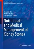 Haewook Han, Walter P. Mutter, Samer Nasser, Walte P Mutter, Walter P Mutter - Nutritional and Medical Management of Kidney Stones