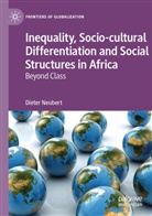 Dieter Neubert - Inequality, Socio-cultural Differentiation and Social Structures in Africa