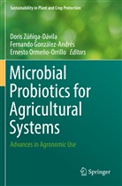 Fernand González-Andrés, Fernando González-Andrés, Ernesto Ormeño-Orrillo, Doris Zúñiga-Dávila - Microbial Probiotics for Agricultural Systems