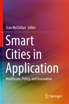 Sta McClellan, Stan McClellan - Smart Cities in Application