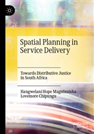 Lovemore Chipungu, Hangwelani Hop Magidimisha, Hangwelani Hope Magidimisha - Spatial Planning in Service Delivery