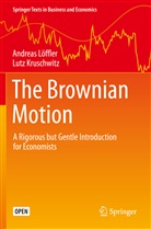 Lutz Kruschwitz, Andrea Löffler, Andreas Löffler - The Brownian Motion