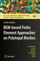 Steffen WeiÃŸer, Steffen Weißer - BEM-based Finite Element Approaches on Polytopal Meshes