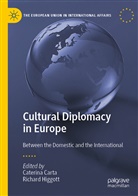 Caterin Carta, Caterina Carta, Higgott, Higgott, Richard Higgott - Cultural Diplomacy in Europe