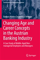 Barbara Marina Covarrubias Venegas - Changing Age and Career Concepts in the Austrian Banking Industry