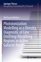 Tek Prasad Adhikari - Photoionization Modelling as a Density Diagnostic of Line Emitting/Absorbing Regions in Active Galactic Nuclei