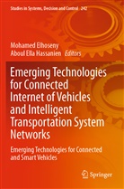 Mohame Elhoseny, Mohamed Elhoseny, Ella Hassanien, Ella Hassanien, Aboul Ella Hassanien - Emerging Technologies for Connected Internet of Vehicles and Intelligent Transportation System Networks