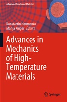 Krüger, Krüger, Manja Krüger, Konstanti Naumenko, Konstantin Naumenko - Advances in Mechanics of High-Temperature Materials