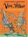 Valerie Thomas - Vini Ile Vilbur ve Yaramaz Robot