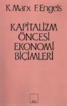 Friedrich Engels, Karl Marx - Kapitalizm Öncesi Ekonomi Bicimleri