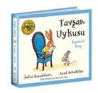 Julia Donaldson - Uykucu Tavsan
