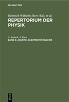 P Riess, P. Riess, A Seebeck, A. Seebeck, Heinrich Wilhelm Dove, Ludwig Moser... - Repertorium der Physik - Band 6: Akustik. Electricitätslehre