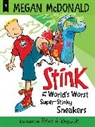 Megan McDonald, Megan/ Reynolds McDonald, Peter H. Reynolds, Peter H. Reynolds - Stink and the World's Worst Super-Stinky Sneakers