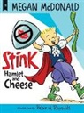 Megan McDonald, Megan/ Reynolds McDonald, Peter H. Reynolds, Peter H. Reynolds - Stink: Hamlet and Cheese