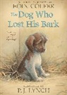 Eoin Colfer, Eoin/ Lynch Colfer, P. J. Lynch, P. J. Lynch - The Dog Who Lost His Bark