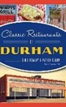 Patrick Cullom, Chris Holaday - Classic Restaurants of Durham