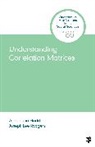 Alexandria R. Hadd, Alexandria R. R. Hadd, Alexandria R. R. Rodgers Hadd, Alexandria R. Rodgers Hadd, Joseph Lee Rodgers, Joseph Lee Lee Rodgers... - Understanding Correlation Matrices