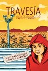 Michelle Gerster, Fiona Dunnett, Dunnett Fiona - Travesia: A Migrant Girl''s Cross-Border Journey