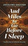 Jocelyne Saucier - And Miles To Go Before I Sleep