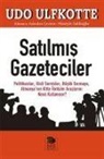 Udo Ulfkotte - Satilmis Gazeteciler