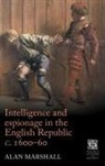 Alan Marshall, Marshall Alan - Intelligence and Espionage in the English Republic C. 160060